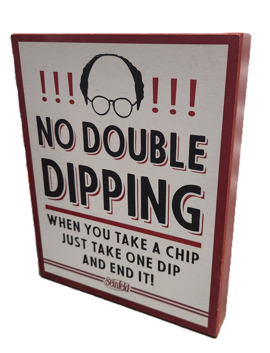 Seinfeld Quote Wall Art – “No Double Dipping” Funny Wood Sign TV Show Decor - Unrestricted Goods