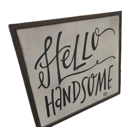 Hello Handsome Wall Art – Framed Wooden Sign with Rustic Typography – Decorative Picture for Bedroom, Bathroom, or Entryway - Unrestricted Goods