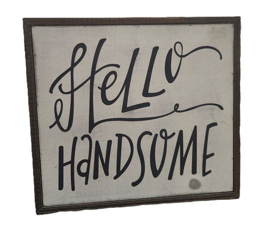 Hello Handsome Wall Art – Framed Wooden Sign with Rustic Typography – Decorative Picture for Bedroom, Bathroom, or Entryway - Unrestricted Goods